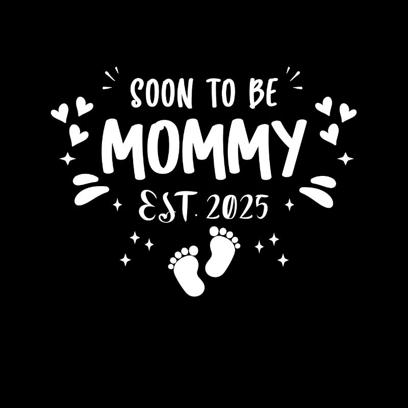 Mama und Mutter 2025 Soon to be Mommy 2025
