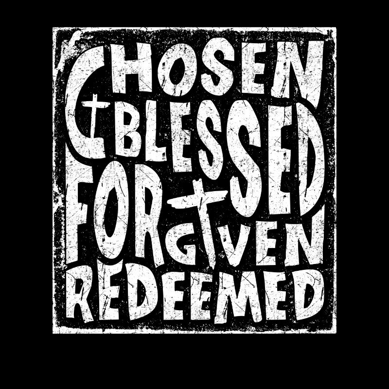 Chosen Forgiven Redeemed