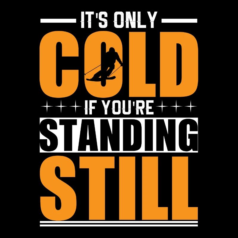 It's only cold when you're standing still