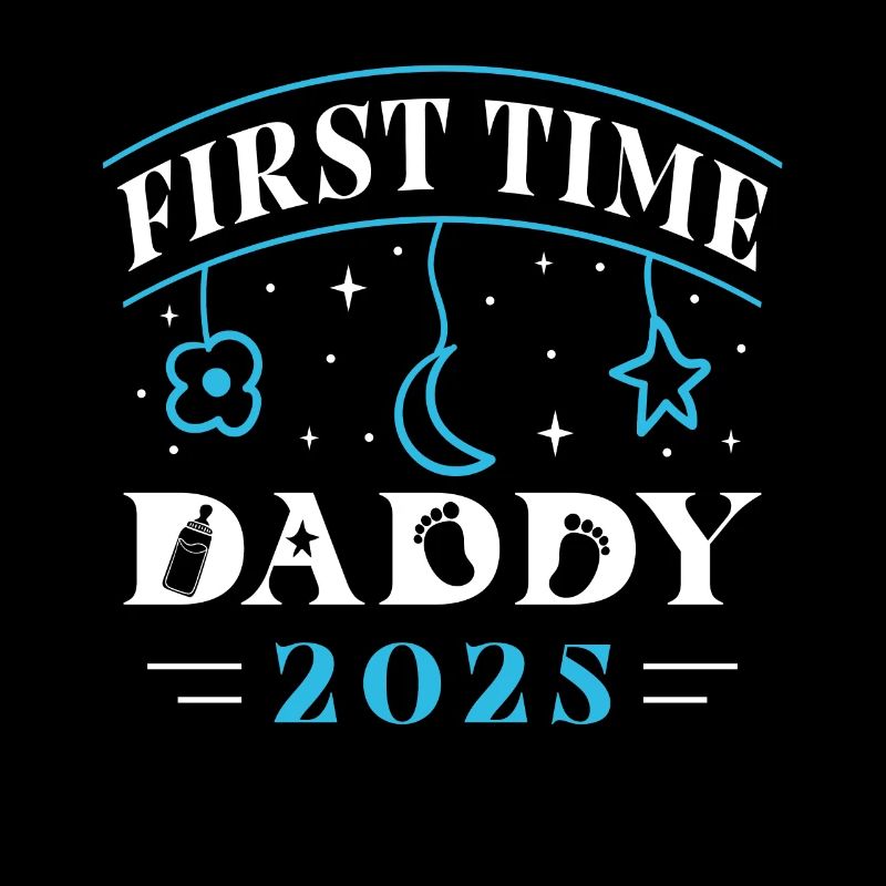 First Time Daddy 2025