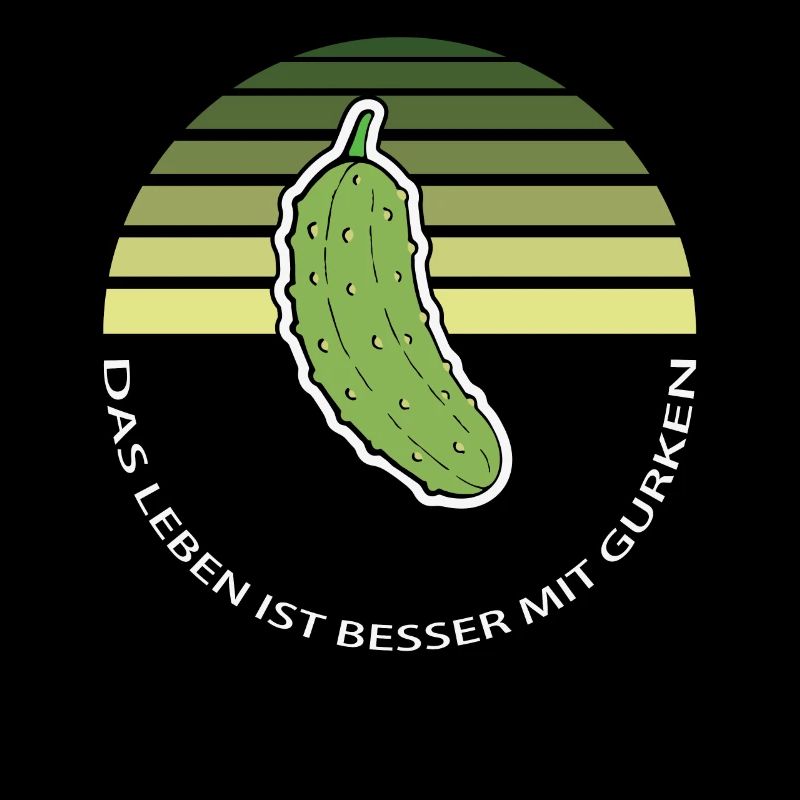 Das Leben ist besser mit Gurken