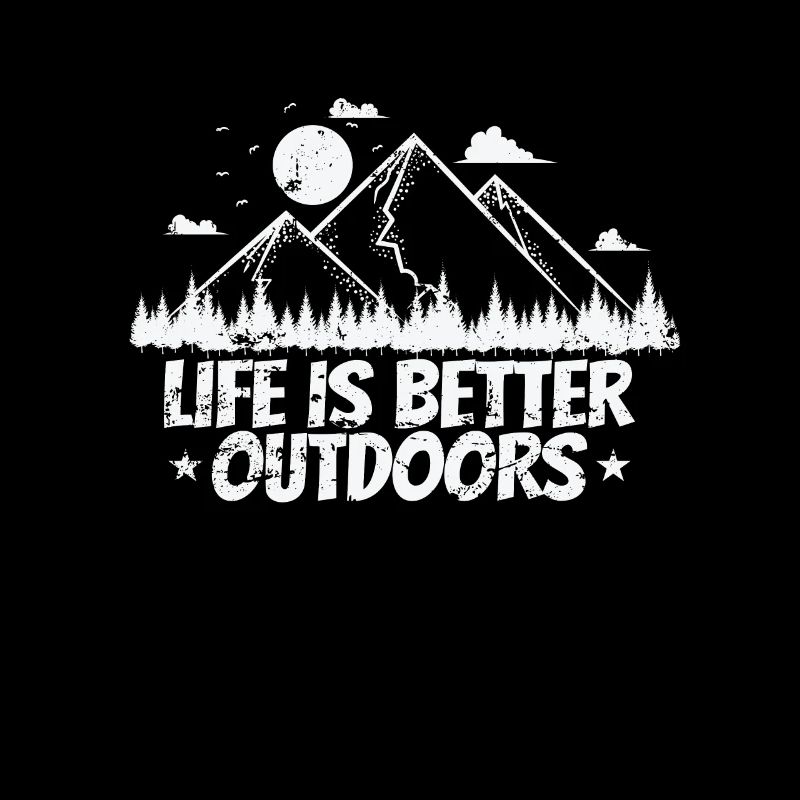 Life is better Outdoors Hiking Hobby