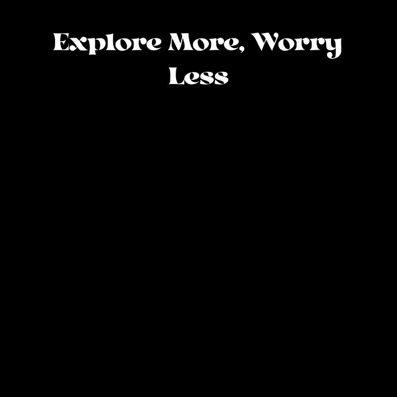 Wandern - Explore More, Worry Less