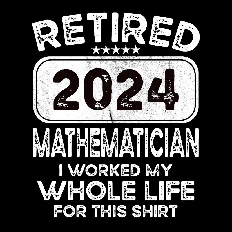 Retired Mathematician 2024