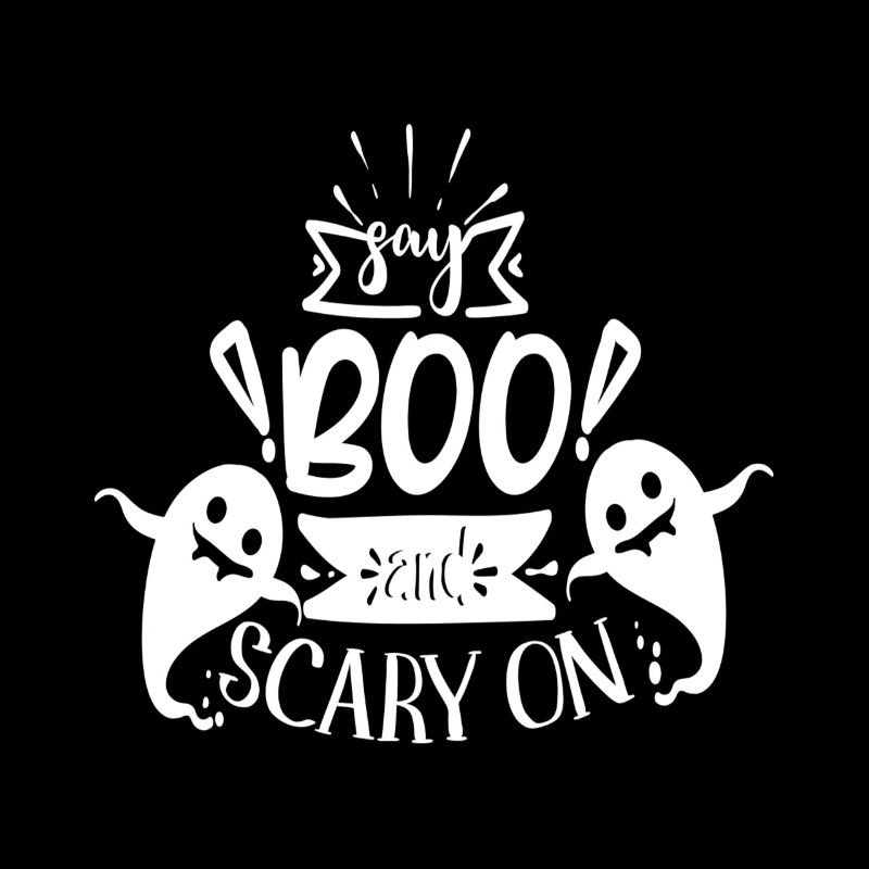 Say BOO and scary on