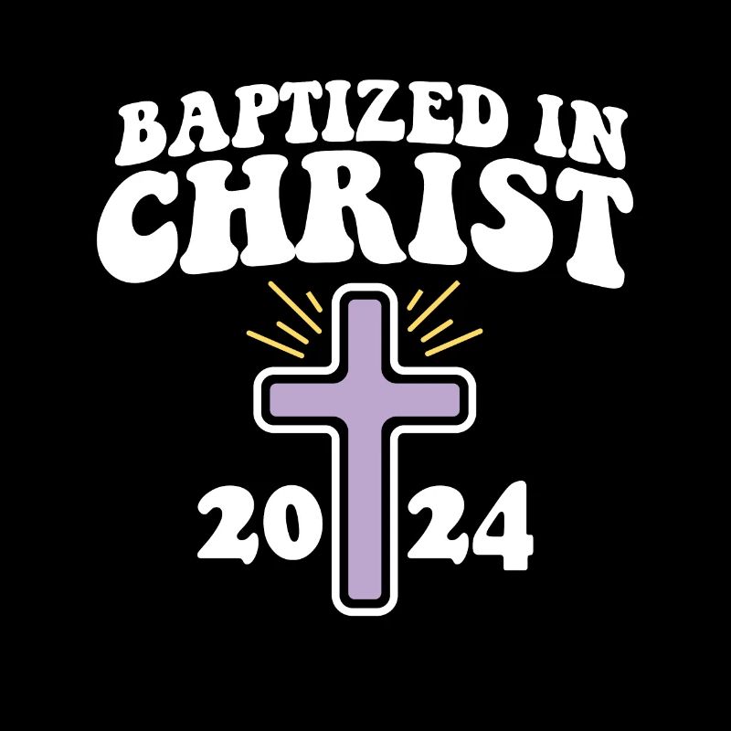 Baptized In Christ 2024 Religious Christian