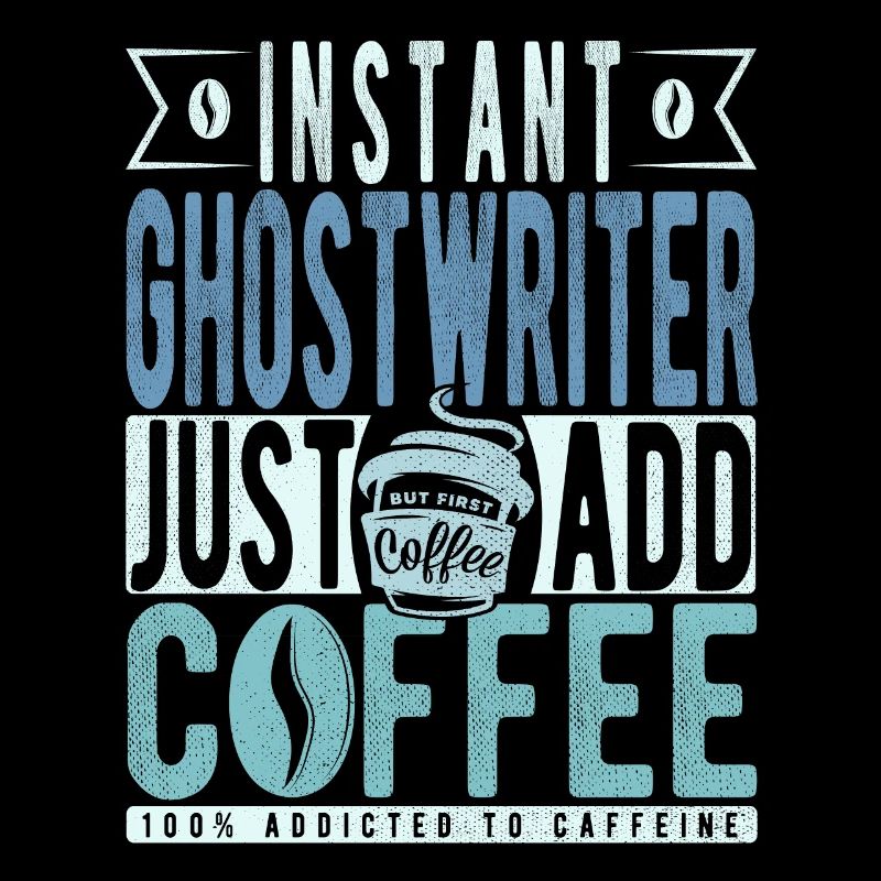 Instant Ghostwriter Just Add Coffee