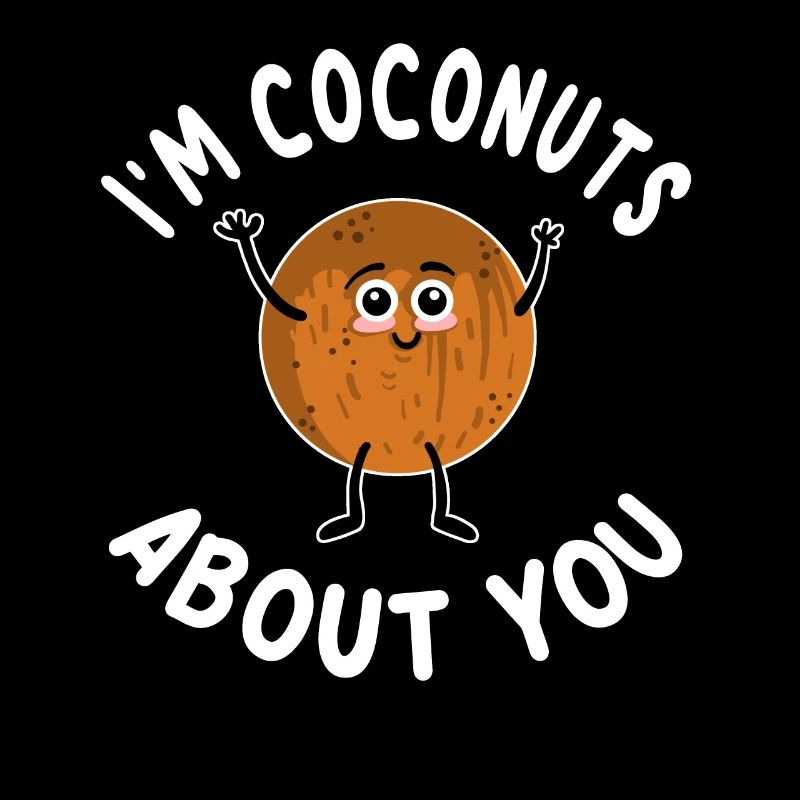 I'm Coconuts About You
