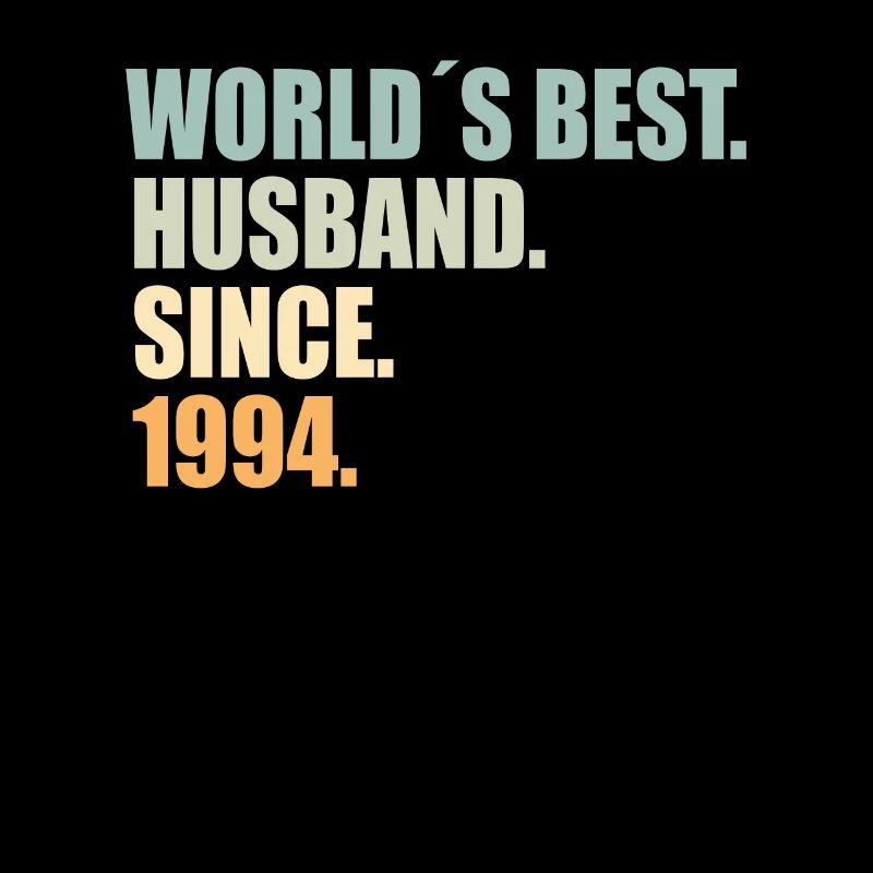 Bester Ehemann seit 1994 30.Hochzeitstag