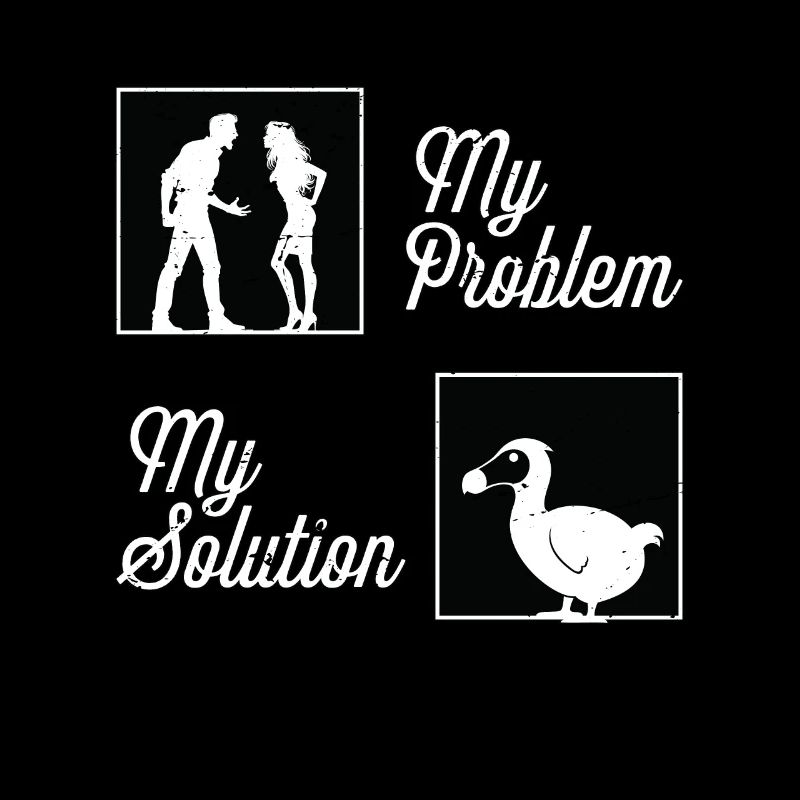 Dodo Bird Lover My Problem My Pictogram Mom Dad