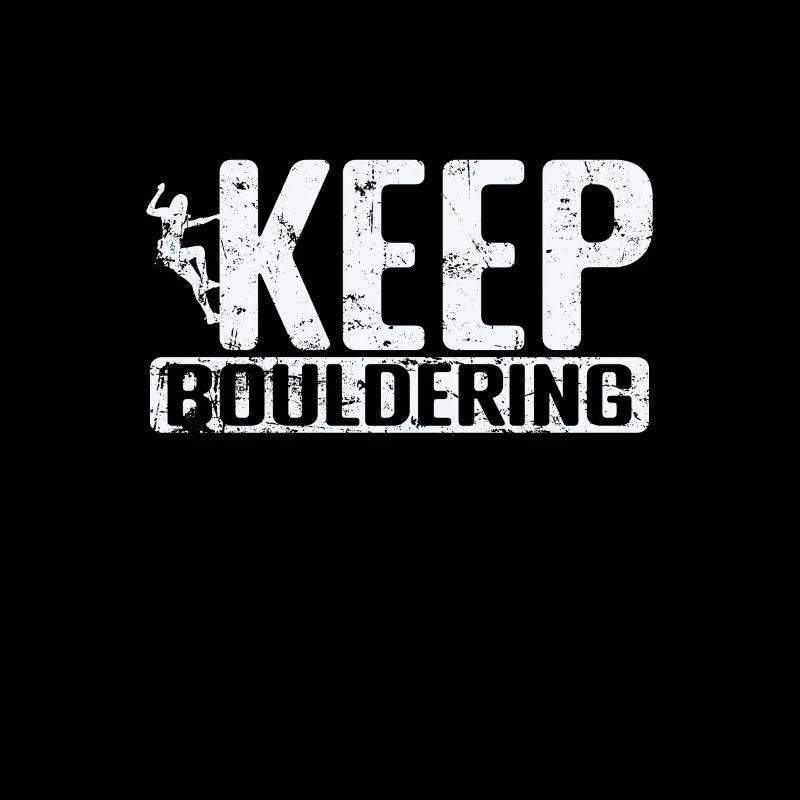 Keep Bouldering