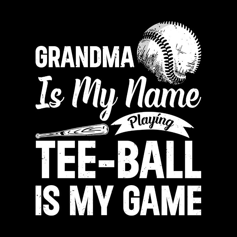 Grand-mère, c’est mon nom qui joue Le tee-ball est mon jeu
