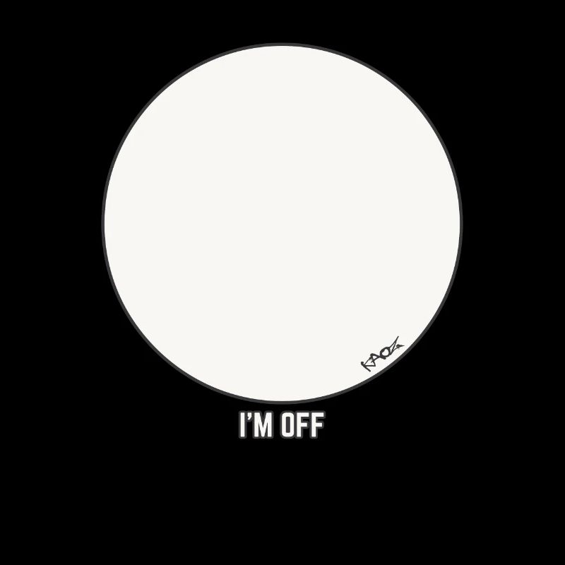 Blank Circle Design - I'm Out