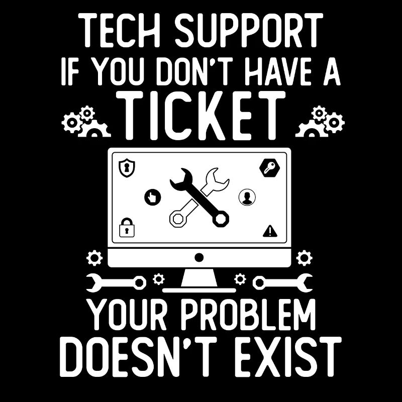 Tech Support If You Don't Have A Ticket
