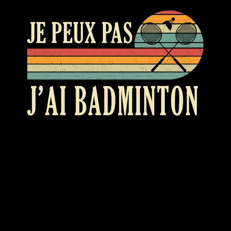 I Can't I Badminton Bad Badminton Player