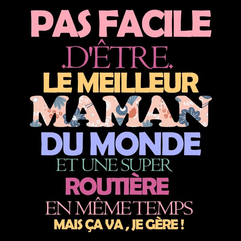 Pas facile maman et routière