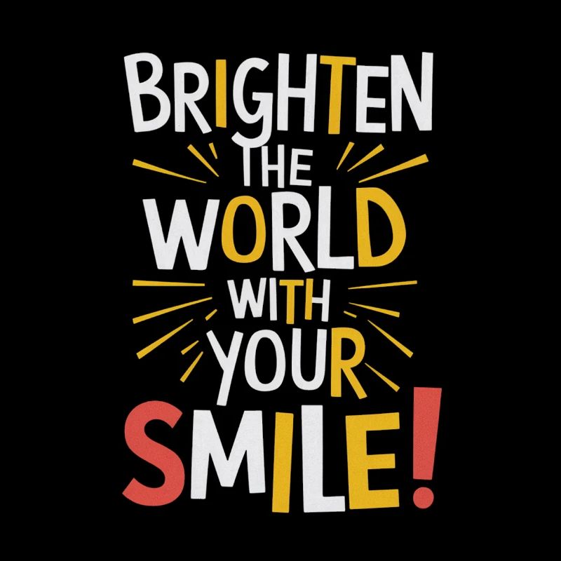 Light up the world with your smile