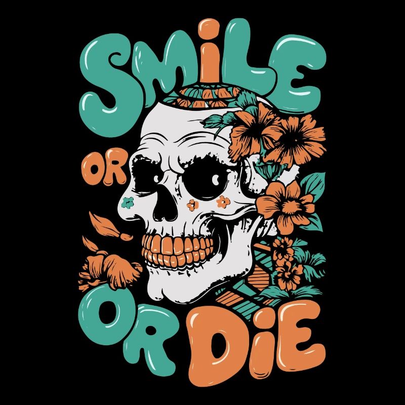 SMILE OR DIE