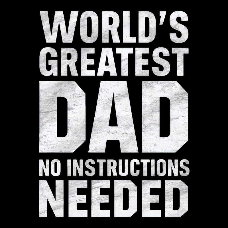 World's best dad No instructions needed