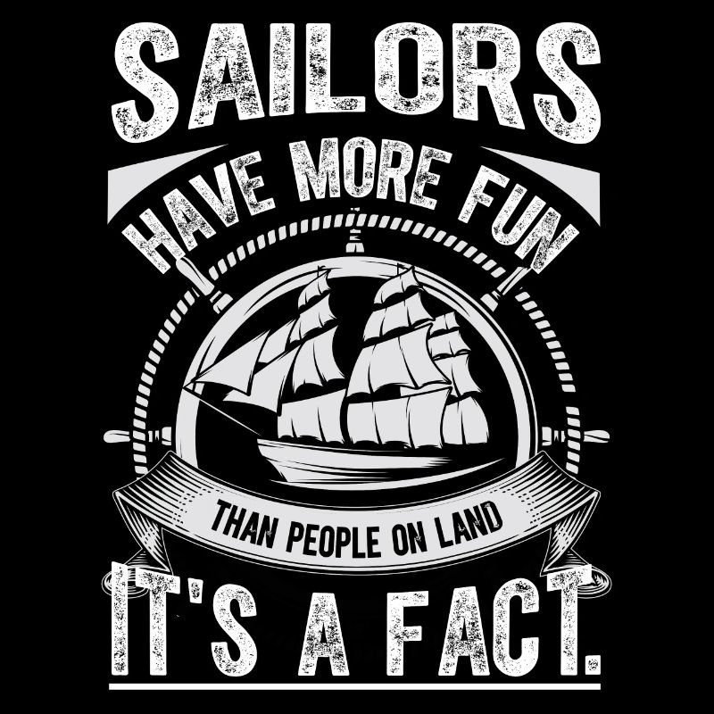 Les marins s’amusent plus que les gens à terre, c’est un