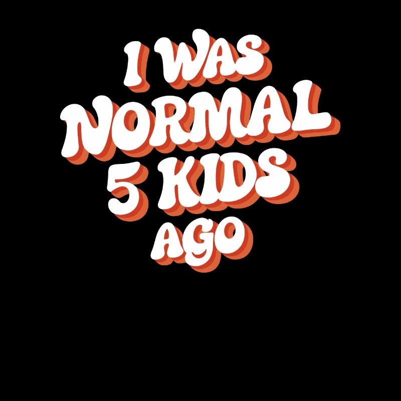 Ich War Normal Vor 5 Kindern