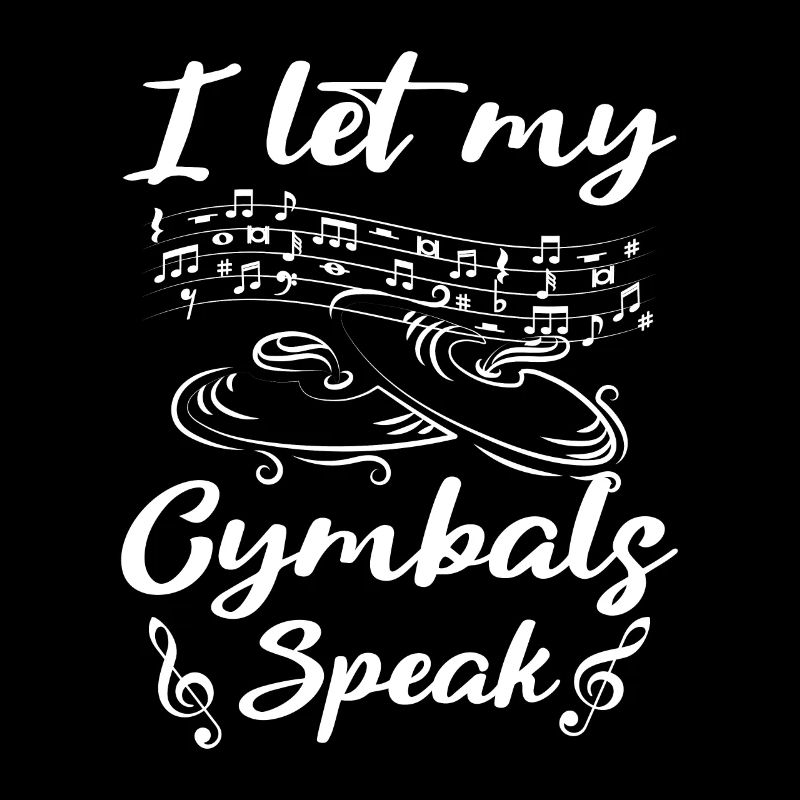 I let my cymbals speak Cymbal Player