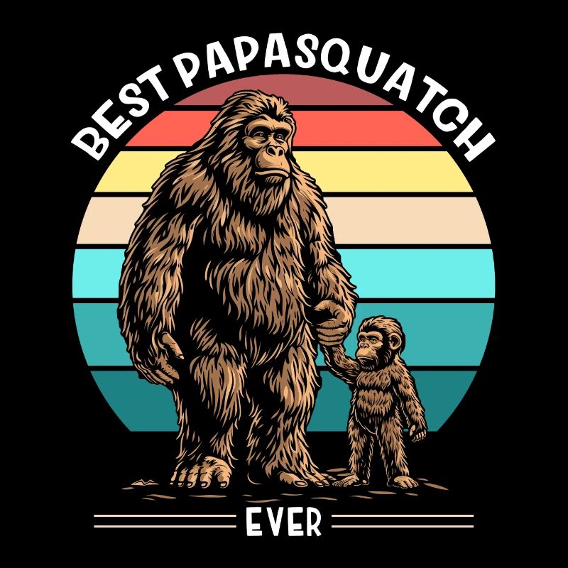 Best Papa Squatch Ever