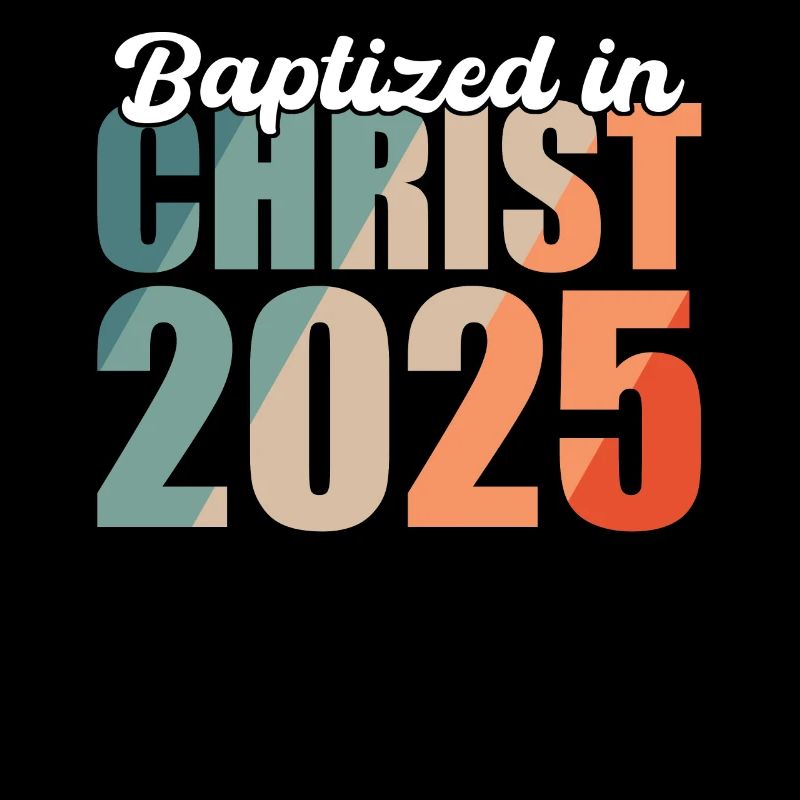 Baptized In Christ 2025