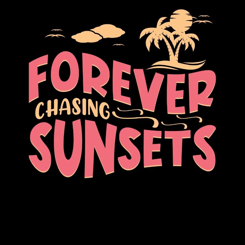 Always chasing the sunsets