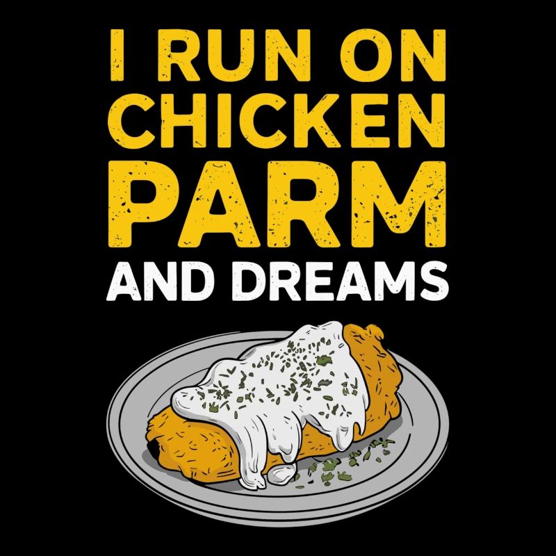 Je vis de poulet parme et de rêves