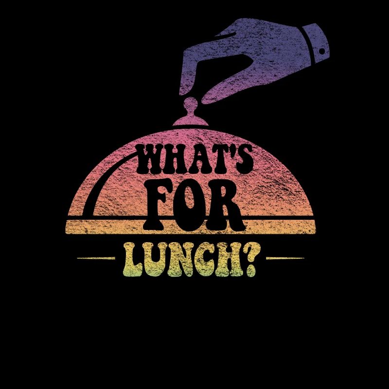 What's For Lunch?
