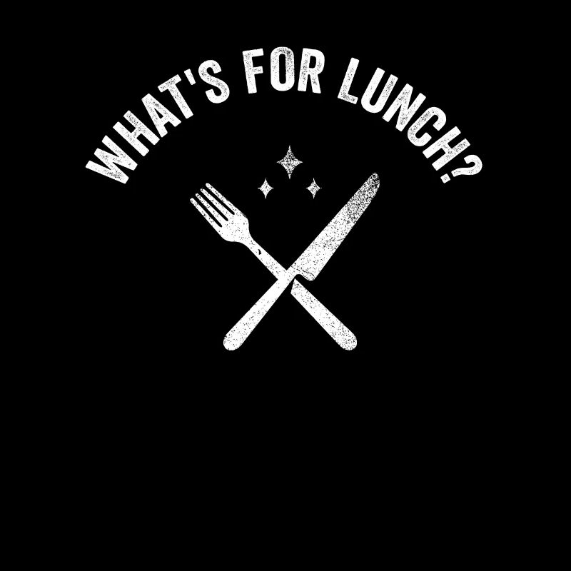 What's For Lunch?