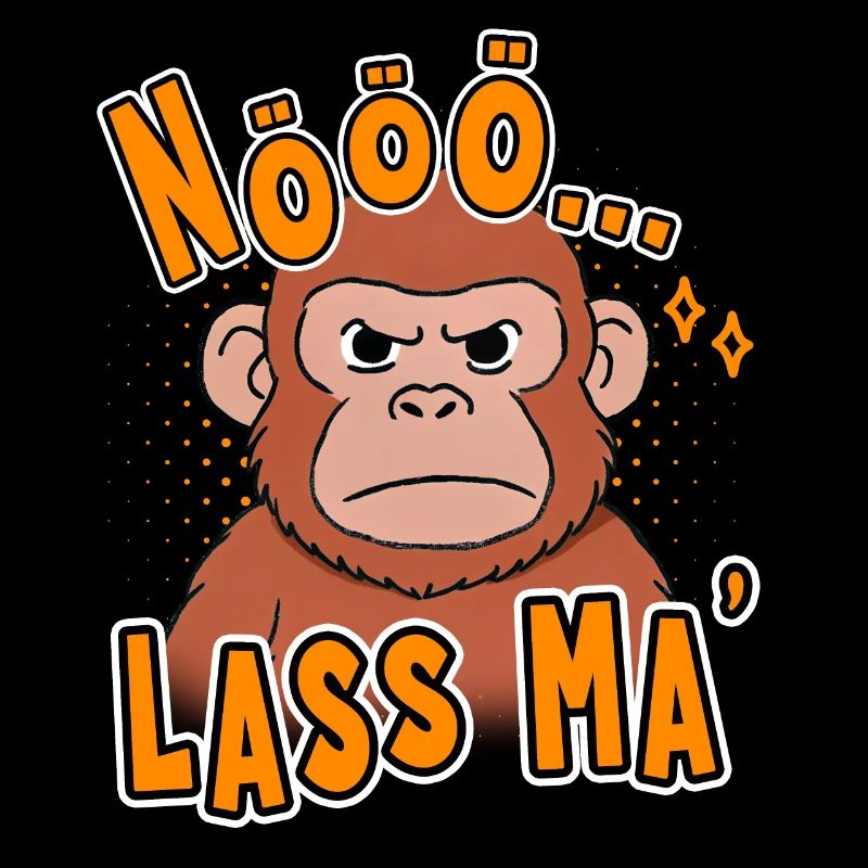 Non... Que Ma' Funny Monkey Design