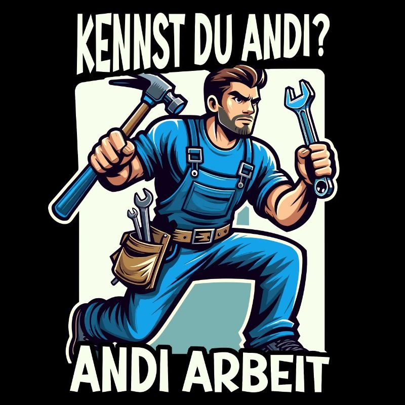 Handwerker Andi Arbeit Geschenk Sprüche Lustig