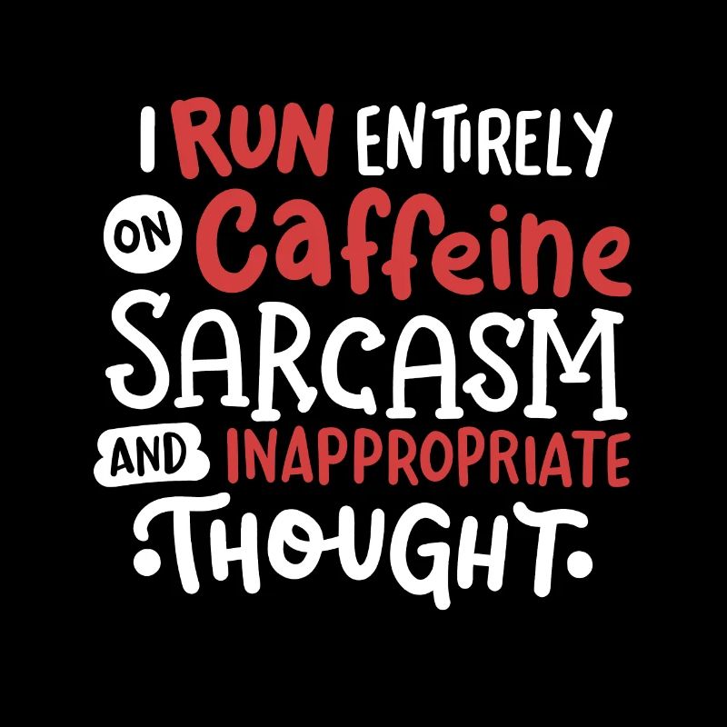 Sarkasmus Koffein sarkastisch