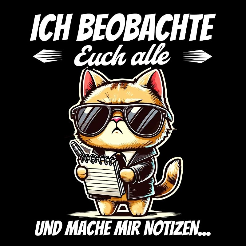 Ich Beobachte Euch Alle Und Mache Mir Notizen