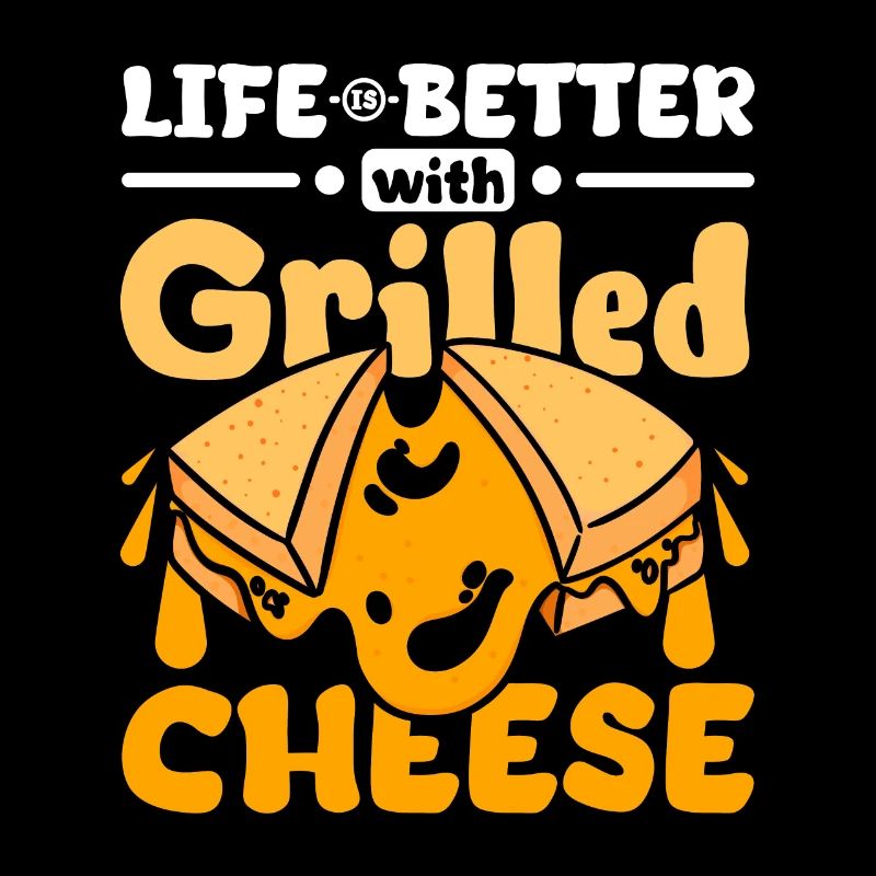La vie est meilleure avec le fromage grillé