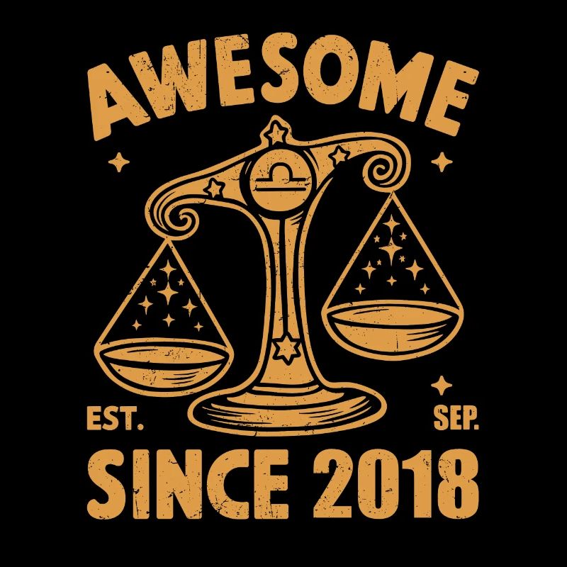 Awesome Since 2018 Libra Geburtstag