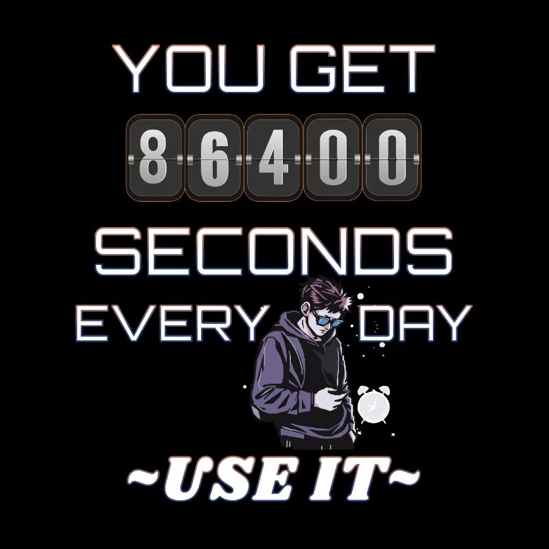 Chaque jour 86400 secondes, profitez-en au maximum