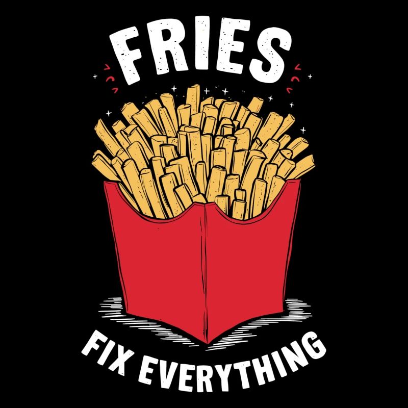 Fries Fix Everything