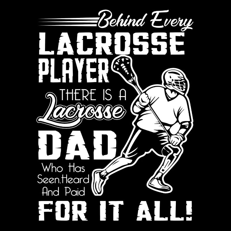 Behind Every Lacrosse Player