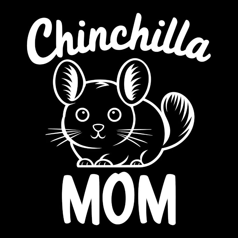 Chinchilla Saying Mom Funny Chinchilla Gift