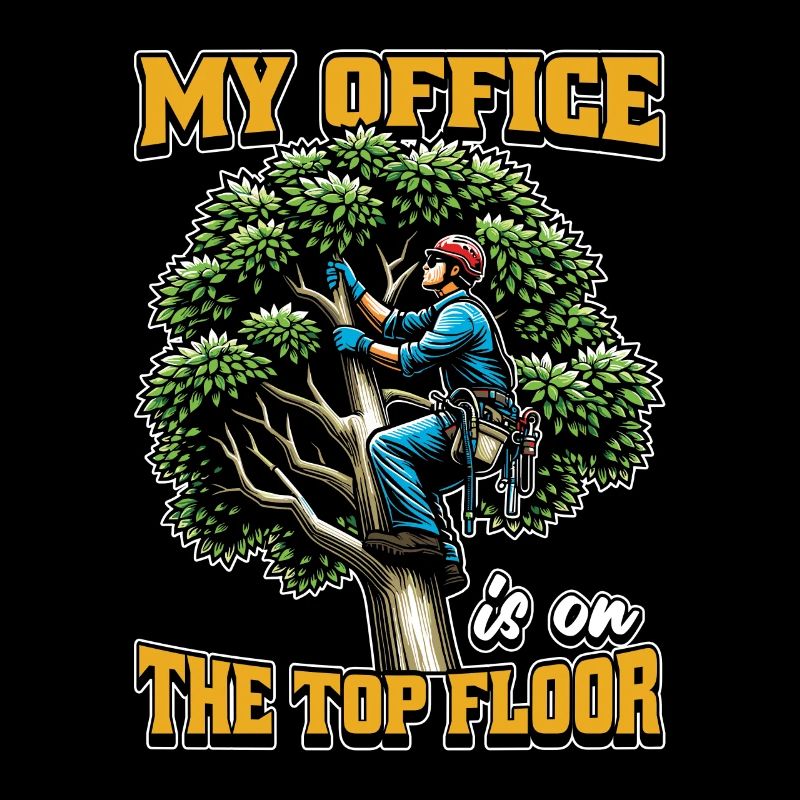 Logging My Office Is On The Top Floor Tree Climber