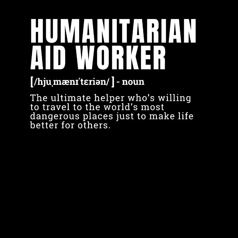 Drôle de travailleur humanitaire Définition Occupation