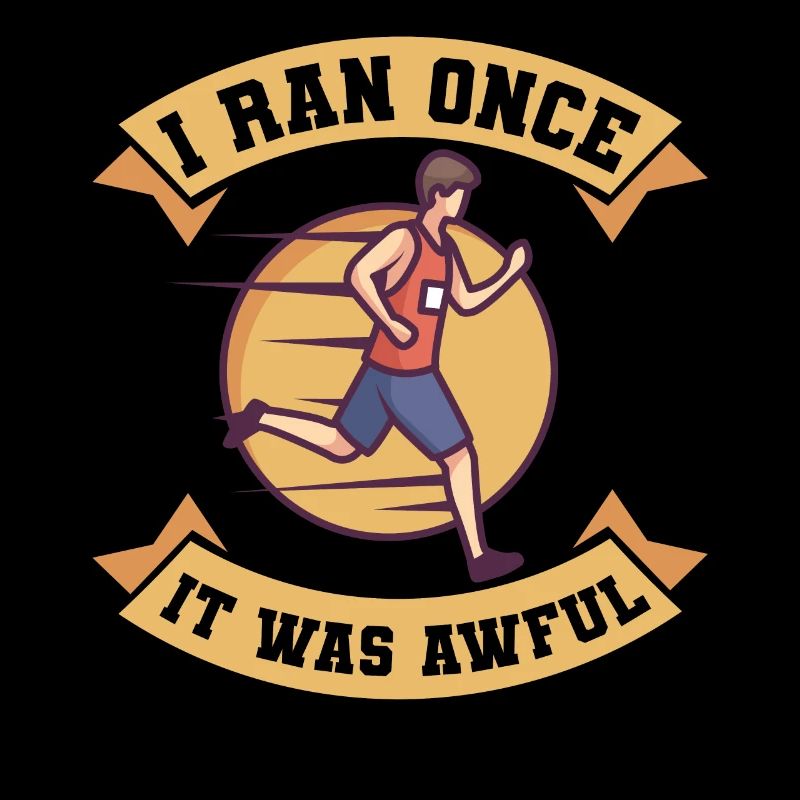 Marathon I Ran Once It Was Awful Running