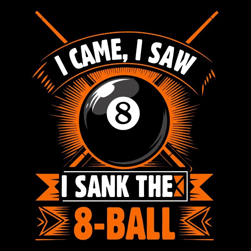 Ich kam, ich sah, ich versenkte den 8-Ball.