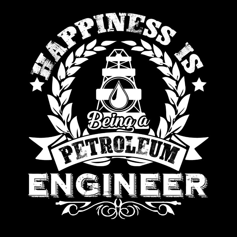 Petroleum Engineer Love Being Petroleum Engineer
