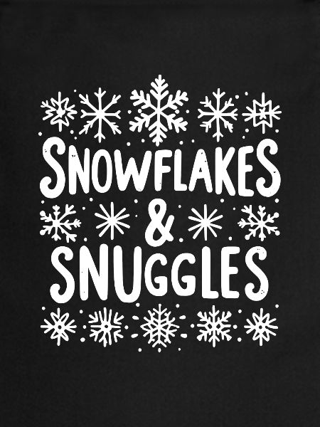 Snowflakes and Snuggles