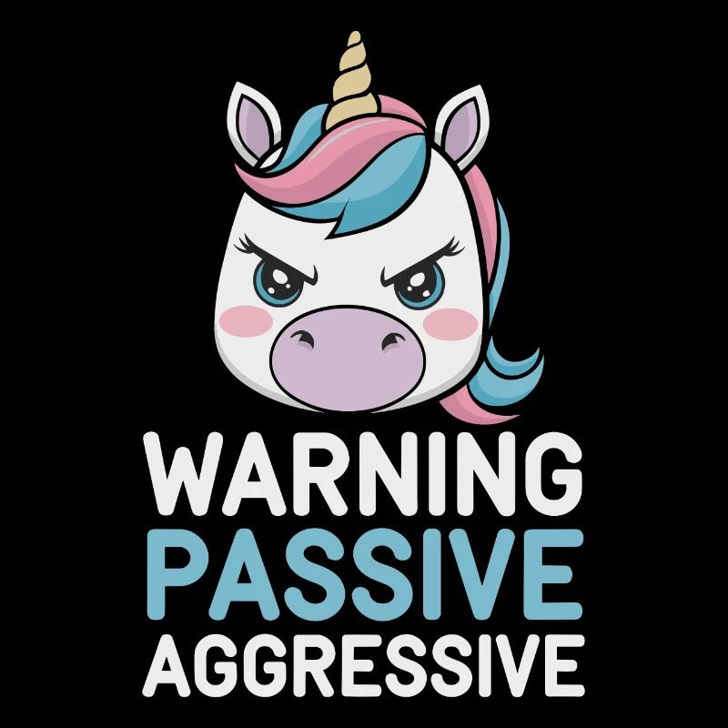 Warnung Passiv Aggressiv Einhorn