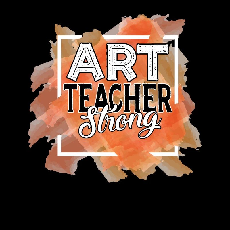 Art Teacher Strong